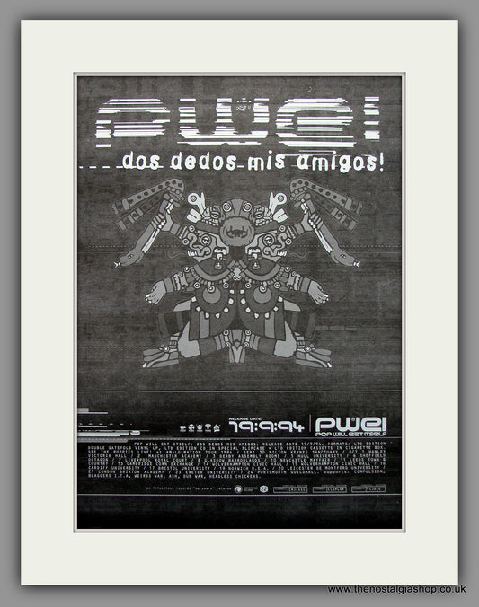 Pop Will Eat Itself PWEI - Dos Dedos Mis Amigos. Original Vintage Advert 1994 (ref AD10958)