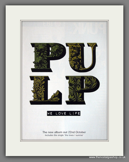 Pulp. We Love Life. 2001 Original Advert (ref AD55858)