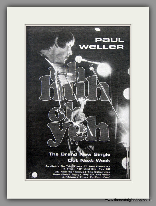 Paul Weller. Uh Huh Oh Yeh 1992 Original Advert (ref AD51084)