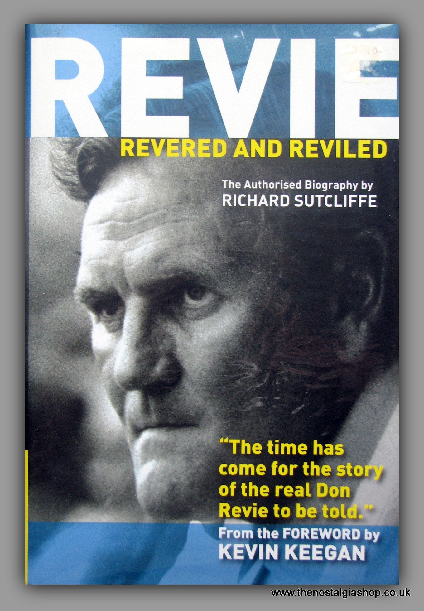 Don Revie. Revered and Reviled Biography. 2010 (ref b136)