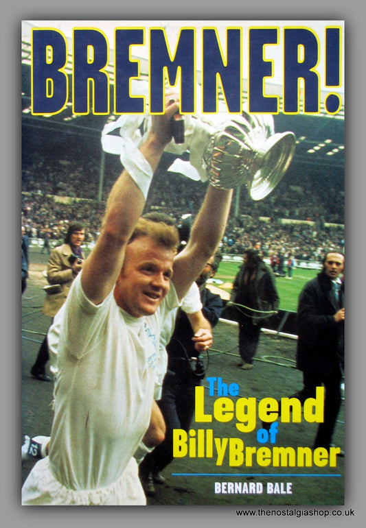 Billy Bremner, The Legend of.. Biography. 1998 (ref b139)