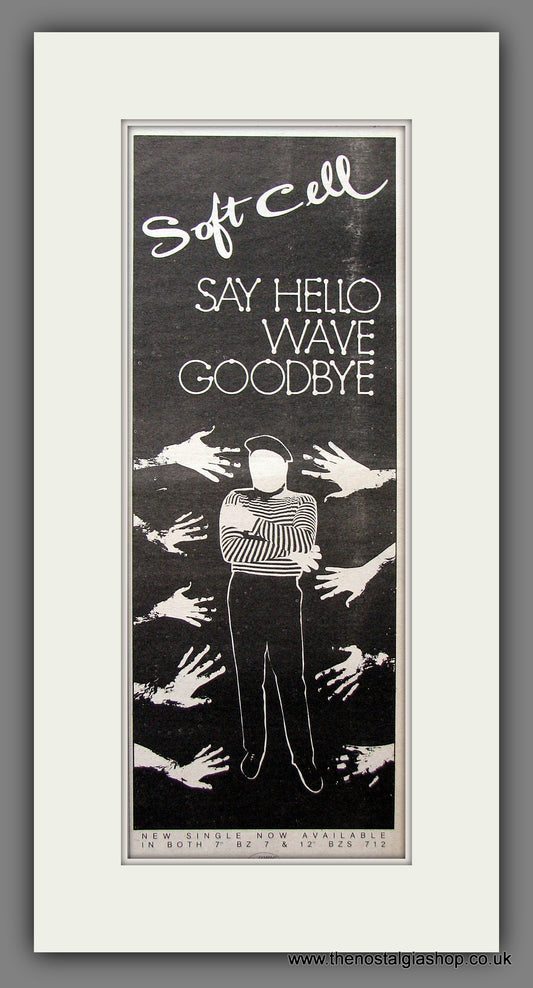 Soft Cell. Say Hello Wave Goodbye. Original Advert 1982 (ref AD200188)