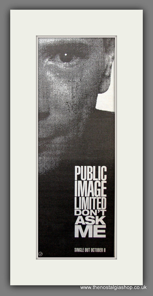 Public Image Limited. Don't Ask Me. Original Advert 1990 (ref AD200215)
